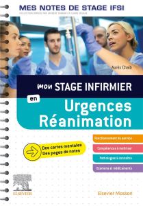 Mon stage infirmier en urgences-réanimation - Chaïb Aurès - Dufournaud Camille - Pellizzari Mari
