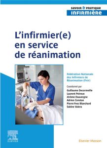 L'infirmier(e) en service de réanimation - Decormeille Guillaume - Poiroux Laurent - Dauvergn
