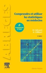 Comprendre et utiliser les statistiques en médecine - Falissard Bruno - Gillibert André