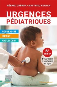 Urgences pédiatriques. 6e édition - Chéron Gérard - Verdan Matthieu