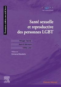 Santé sexuelle et reproductive des personnes LGBT - Faucher Philippe - Hassoun Danielle - Linet Thelma