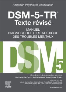 DSM-5-TR Manuel diagnostique et statistique des troubles mentaux. Edition revue et corrigée - Crocq Marc-Antoine - Guelfi Julien Daniel - Boehre