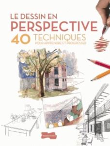 Le dessin en perspective. 40 techniques pour apprendre et progresser - Sanmiguel David