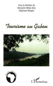 Tourisme au Gabon - Minko Mve Bernardin