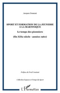 Sport et formation de la jeunesse à la Martinique - Dumont Jacques