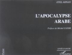 L'apocalypse arabe - Adnan Etel