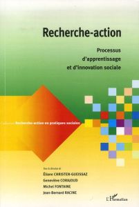 Recherche-action. Processus d'apprentissage et d'innovation sociale - Christen-Gueissaz Eliane - Corajoud Geneviève - Fo