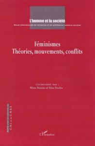 L'Homme et la Société N° 158, 2006 : Féminismes. Théories, mouvements, conflits - Bessin Marc - Dorlin Elsa