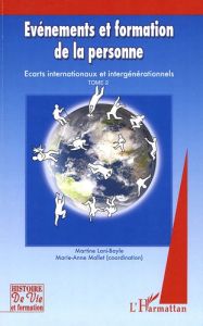 Evénements et formation de la personne. Tome 2, (2005-2006), Ecarts internationaux et intergénératio - Lani-Bayle Martine - Mallet Marie-Anne