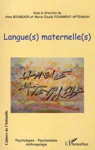 Langue(s) maternelle(s) - Bourgain-Wattiau Anne