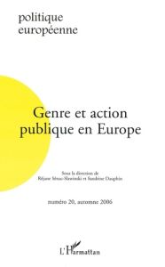 Politique européenne N° 20, Automne 2006 : Genre et action publique en Europe - Sénac-Slawinski Réjane - Dauphin Sandrine