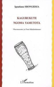 Kagurukute ngoma yamutota - Shongedza Ignatiana