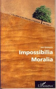 Impossibilia Moralia - Vezeanu Ion - Goffi Jean-Yves