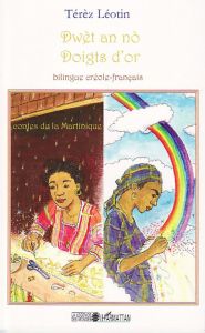 Doigts d'or. Contes de la Martinique, édition bilingue créole-français - Léotin Térèz