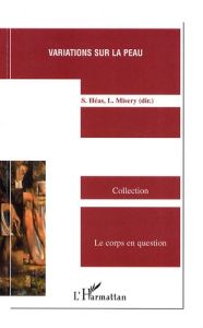 Variations sur la peau - Héas Stéphane - Misery Laurent