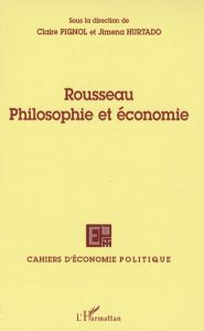 Cahiers d'économie politique N° 53/2007 : Rousseau Philosophie et économie - Pignol Claire - Hurtado Jimena - Berthoud Arnaud -