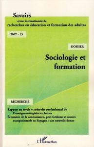 Savoirs N° 15, 2007 : Sociologie et formation en France - Carré Philippe