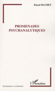 Promenades psychanalytiques - Hachet Pascal