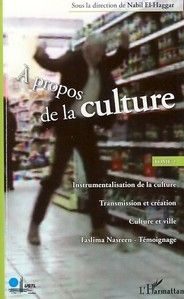 A propos de la culture. Tome 2 - El-Haggar Nabil - André Jérôme - Cambier Alain - C