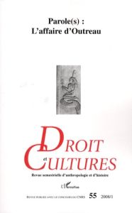 Droit et cultures N°55, 2008/1 : Parole(s) : L'affaire d'Outreau - Poly Jean-Pierre - Besnier Christiane - Salas Deni