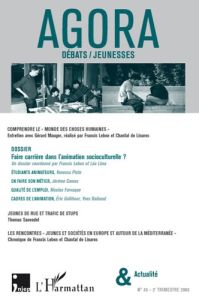 Agora Débats/Jeunesse N° 48 - Lebon Francis - Pinto Vanessa - Camus Jérôme - Far