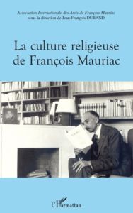 La culture religieuse de François Mauriac - Durand Jean-François