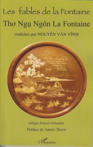 Les fables de La Fontaine. Edition bilingue français-vietnamie - Van Vinh Nguyen - Diouf Abdou