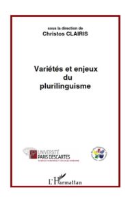 Variétés et enjeux du plurilinguisme - Claíris Chrístos