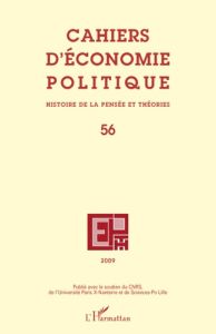 Cahiers d'économie politique N° 56, 2009 - Pignol Claire - Assous Michaël - Lengaigne Benoît