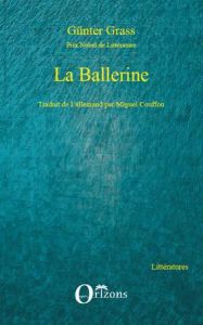 La Ballerine - Grass Günter - Couffon Miguel