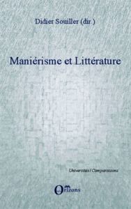 Maniérisme et littérature - Souiller Didier
