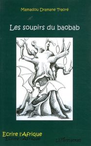 Les soupirs du baobab - Traoré Mamadou Dramane