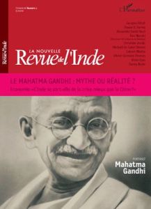 La nouvelle Revue de l'Inde N° 1 : Le Mahatma Gandhi : mythe ou réalité ? - Attali Jacques - Varma Pawan K. - David-Néel Alexa