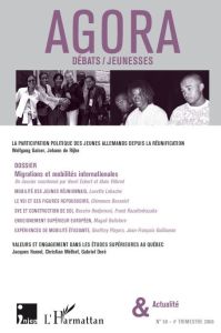 Agora Débats/Jeunesse N° 50 - 4e trimestre 2008 : Migrations et mobilités internationales - Eckert Henri - Vilbrod Alain - Labache Lucette - B