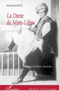 La Dame du Mont-Liban - Jouve Bernard - Aurenche Olivier