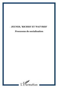 Agora Débats/Jeunesse N° 53/2009 (3) : Jeunes, "riches" et "pauvres". Processus de socialisation - Toche Olivier - Richez Jean-Claude - Linarès Chant