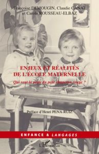 Enjeux et réalités de l'école maternelle - Demougin Françoise - Canat Claudie - Rousseau-Elba