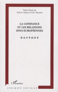 La confiance et les relations sino-européennes - Zheng Lihua - Yang Xiaomin