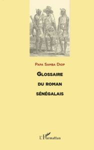 Glossaire du roman sénégalais - Diop Papa Samba