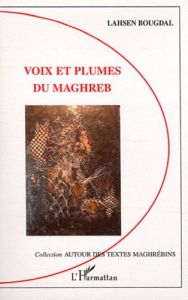 Voix et plumes du Maghreb - Bougdal Lahsen