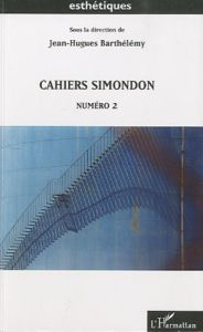 Cahiers Simondon N° 2 - Barthélémy Jean-Hugues