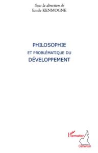 Philosophie et problematique du developpement - Kenmogne Emile