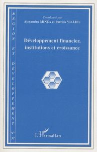 Région et Développement N° 32-2010 : Développement financier, institutions et croissance - Catin Maurice
