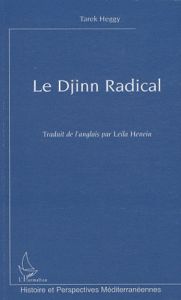 Le Djinn Radical - Heggy Tarek