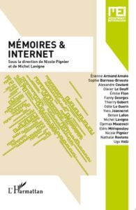 MEI N° 32 : Mémoires & Internet - Pignier Nicole - Lavigne Michel