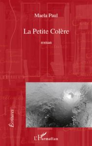 La Petite Colère - Paul Maela