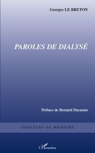 Paroles de dialysé - Le Breton Georges - Ducamin Bernard