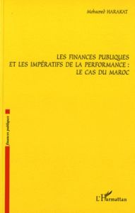 Les finances publiques et les impératifs de la performance : Le cas du Maroc - Harakat Mohamed - Luyckx Ghisi Marc