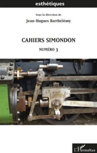 Cahiers Simondon N° 3 - Barthélémy Jean-Hugues