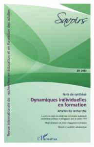 Savoirs N° 25, 2011 : Dynamiques individuelles en formation - Cyrot Pascal - Fenouillet Fabien - Kaddouri Mokhta